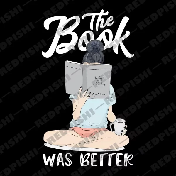 The book was better anime design T-shirt