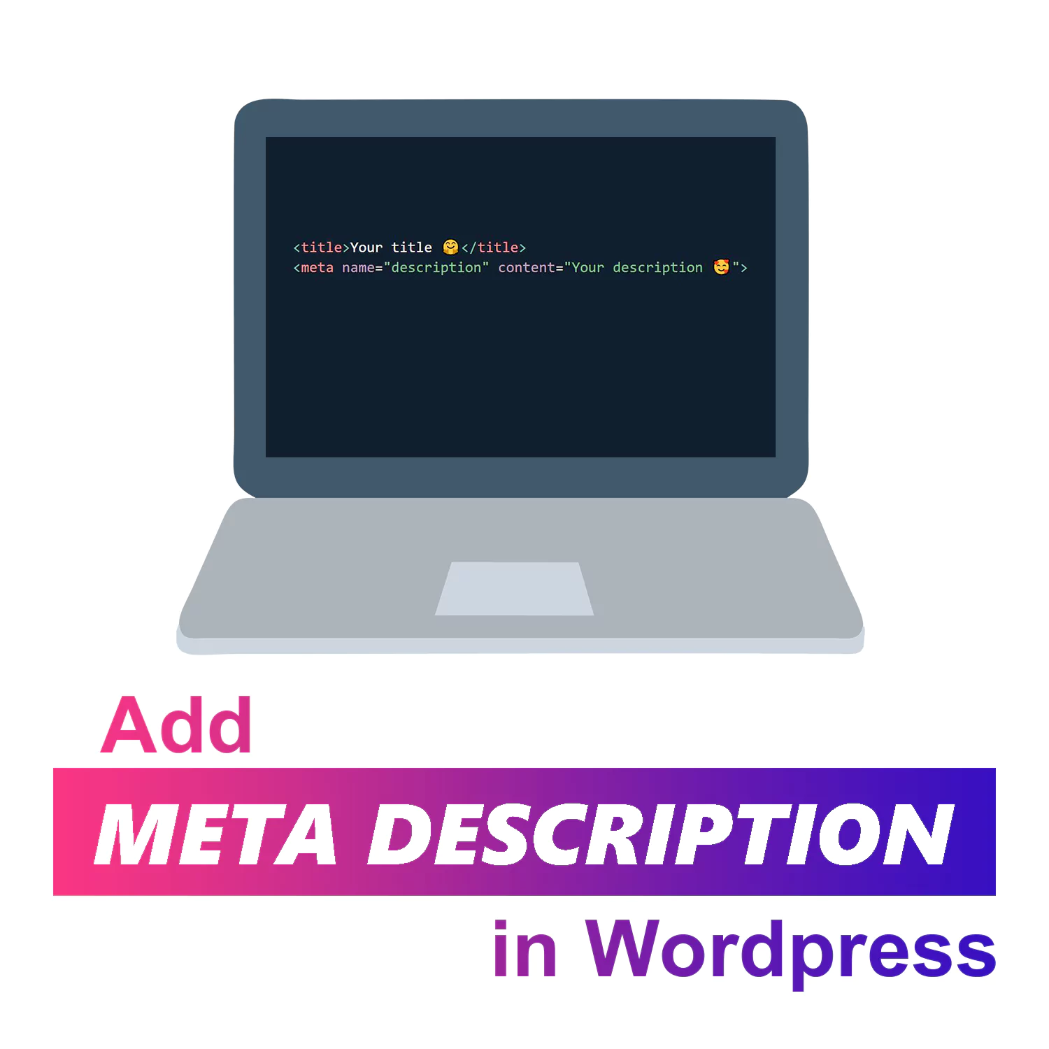 How to add meta description in WordPress [without plugins]